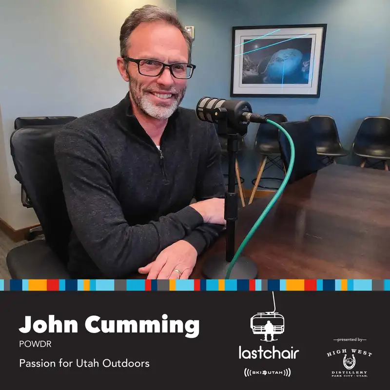 S2:Ep1. John Cumming: Passion for Utah and Outdoors