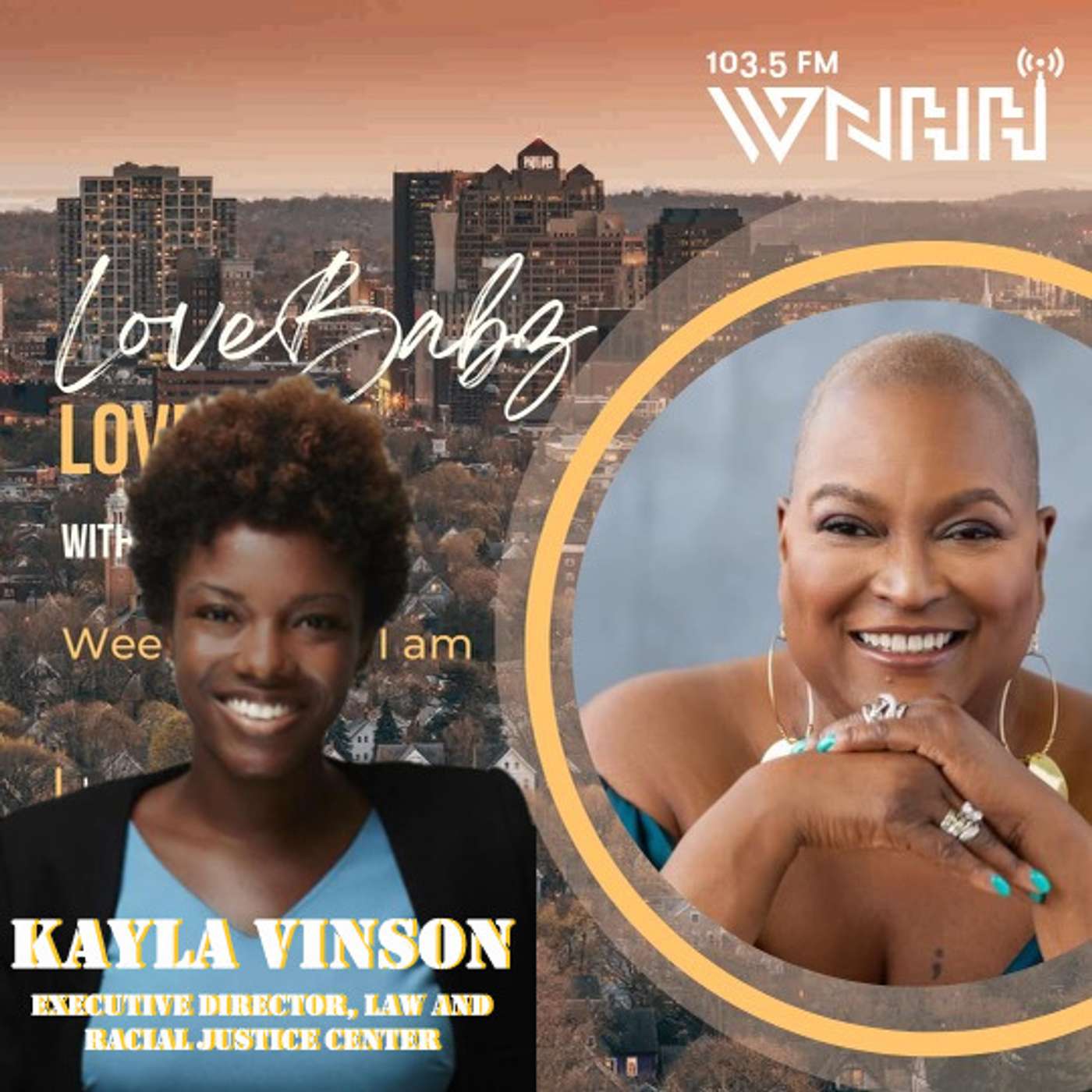 LoveBabz LoveTalk with Babz Rawls-Ivy: Kayla Vinson, Executive Director, Law and Racial Justice Center