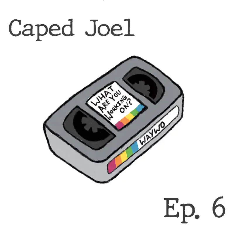 #6 - Caped Joel