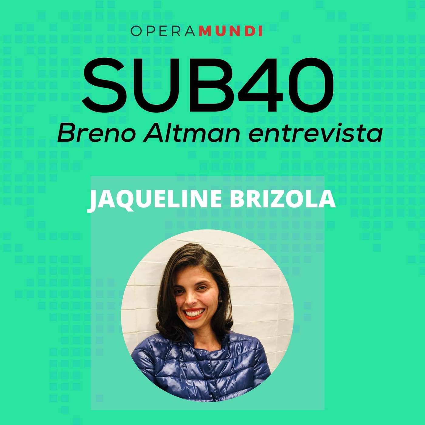 EP.19: Jaqueline Brizola episode artwork