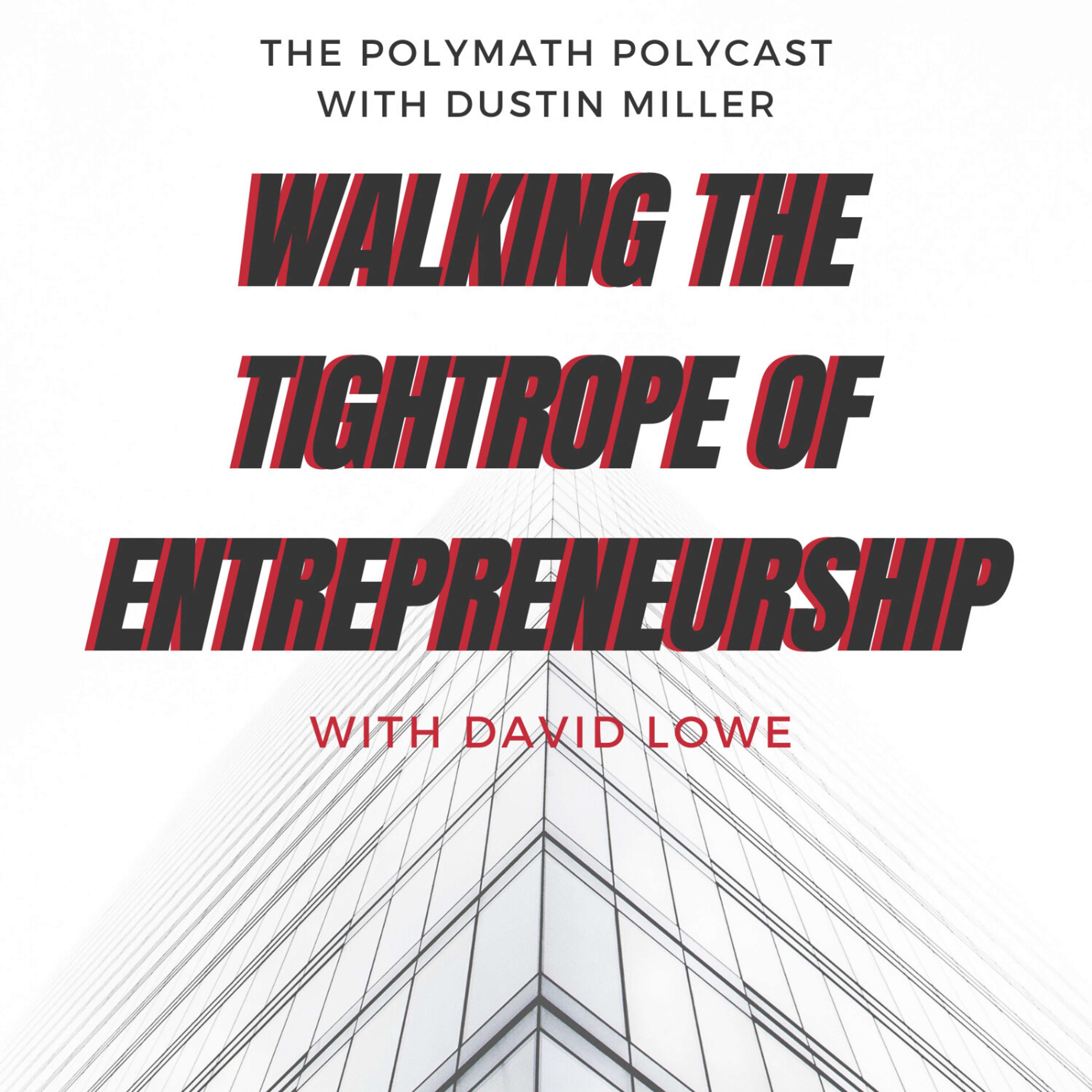 The Polymath PolyCast with Dustin Miller PolyInnovator