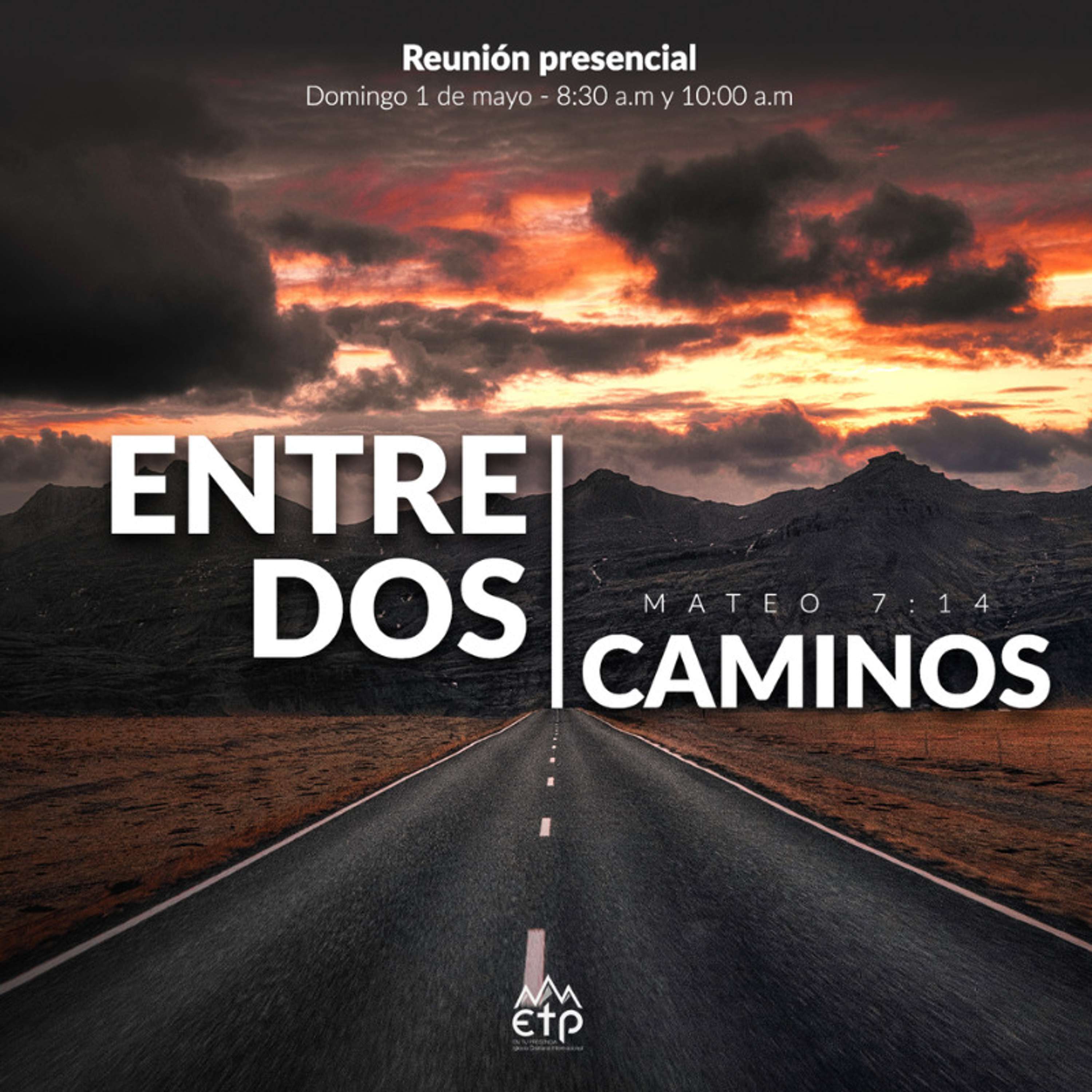 Entre dos caminos; Tu, Tu Familia y Tu Descendencia