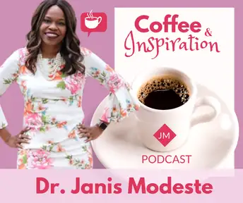 Coffee & Inspiration With Dr. Janis