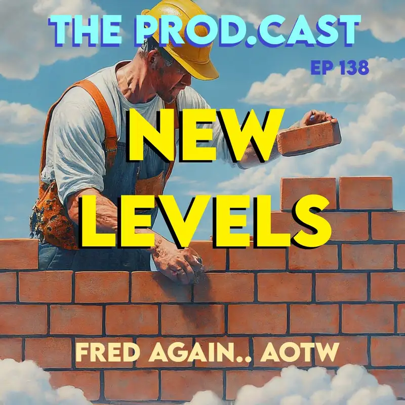 New Levels (fred again.. AOTW)