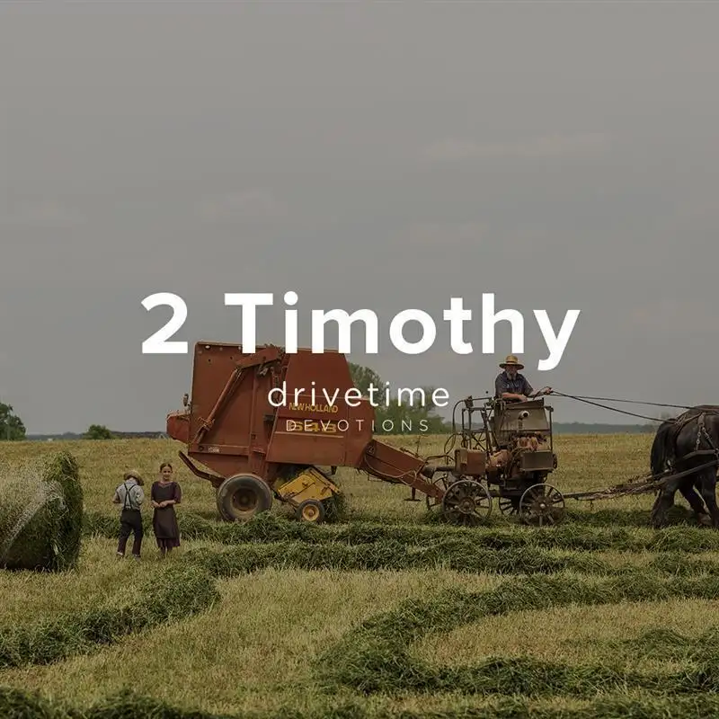 2 Timothy - Week 2 Day 5