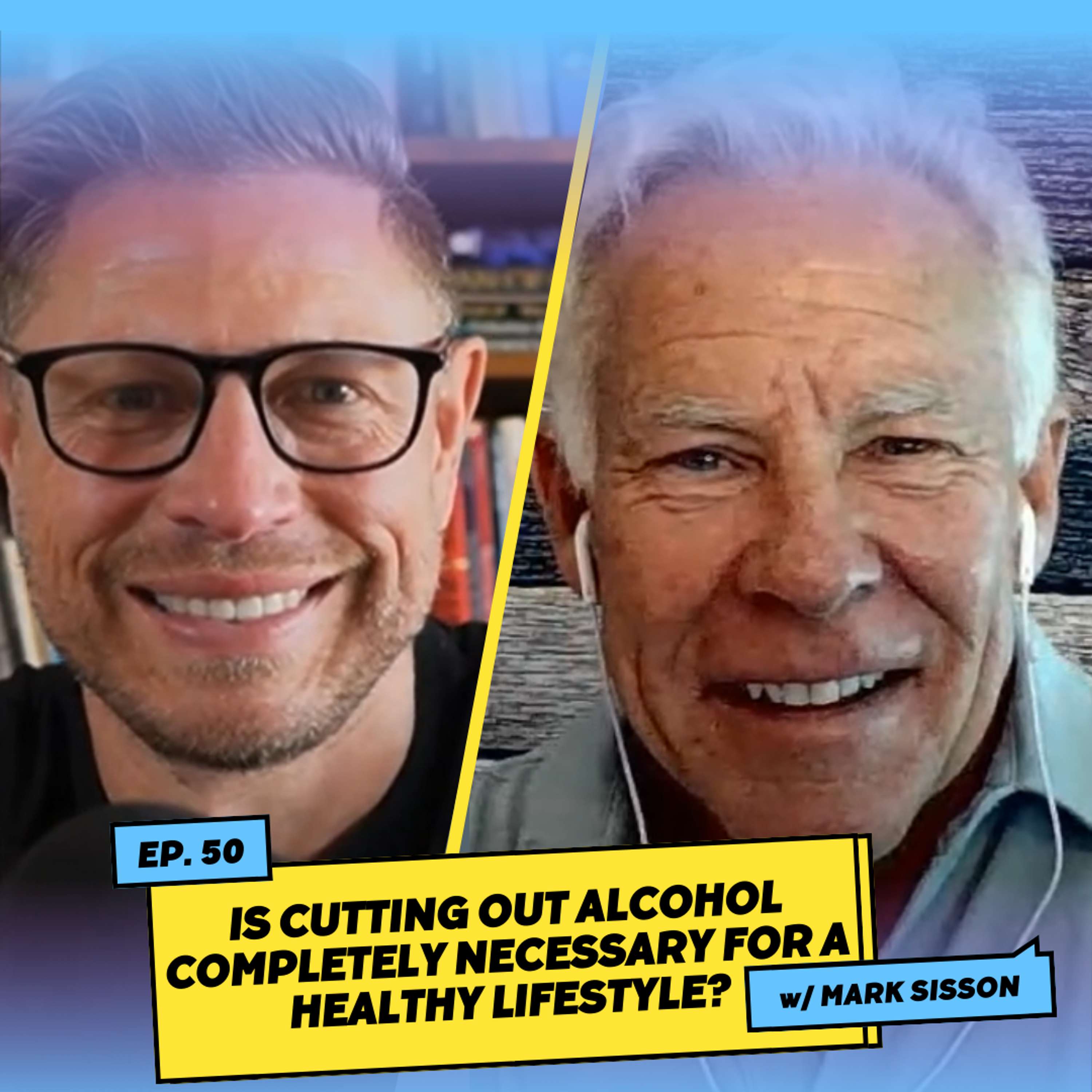  Is Cutting Out Alcohol Completely Necessary for a Healthy Lifestyle? w/ Mark Sisson