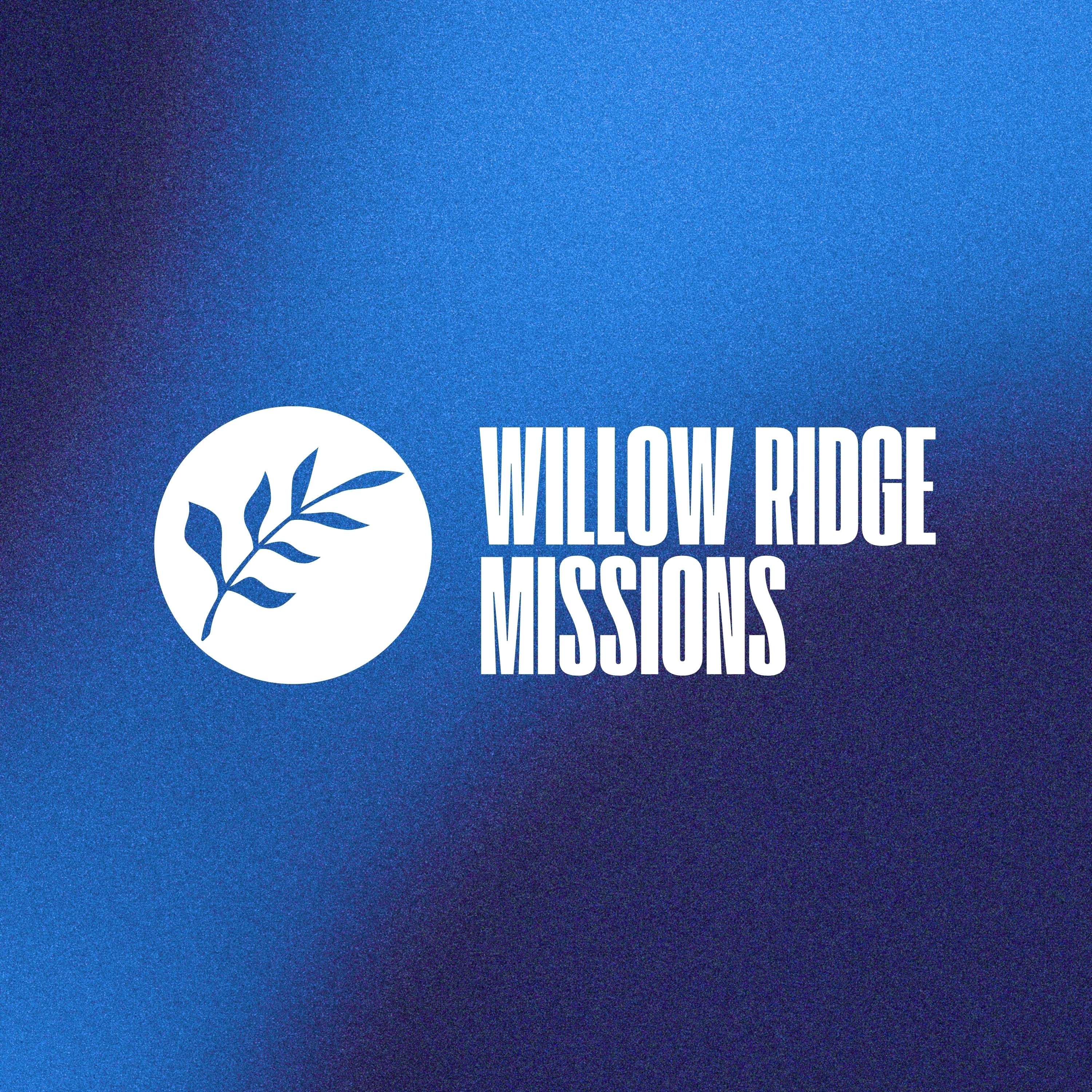 Willow Ridge Missions