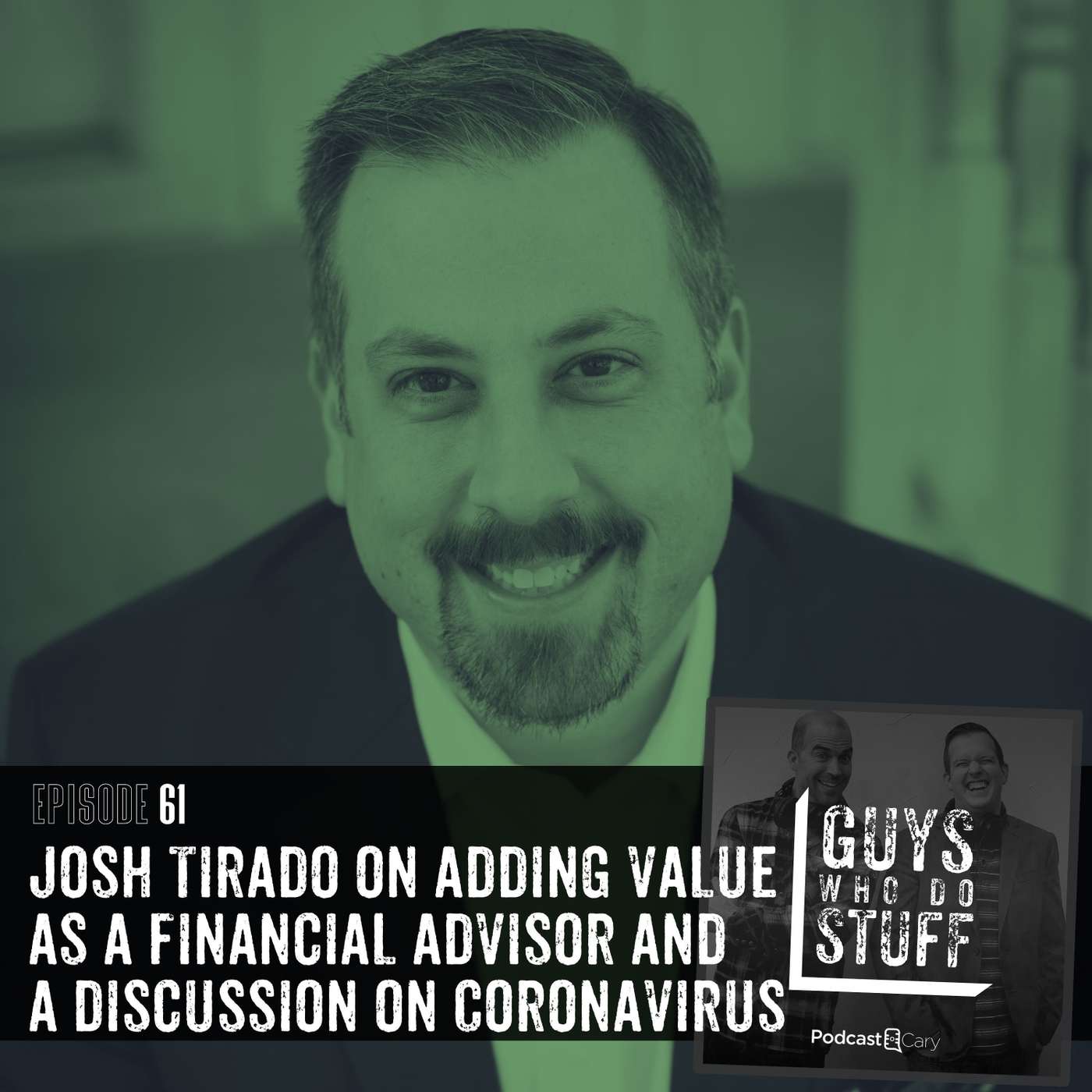 Josh Tirado on adding value as a financial advisor and a discussion on Coronavirus Josh Tirado on adding value as a financial advisor and a discussion on Coronavirus