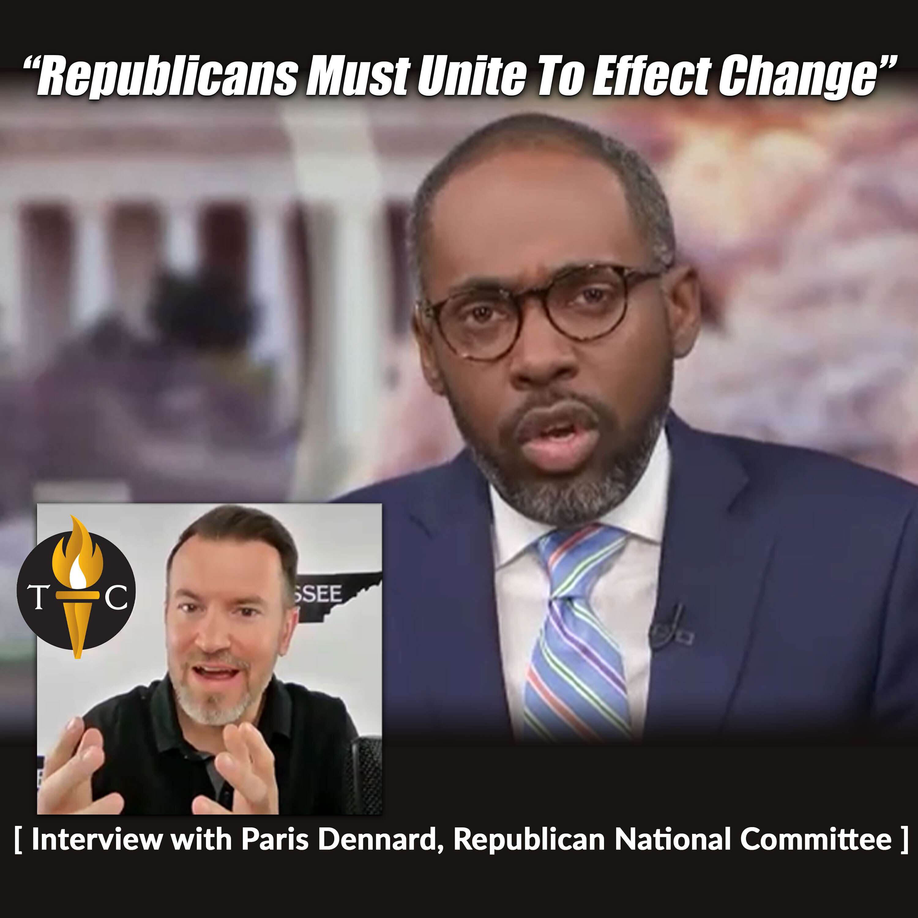 Paris Dennard: Republicans Must Unite To Effect Change