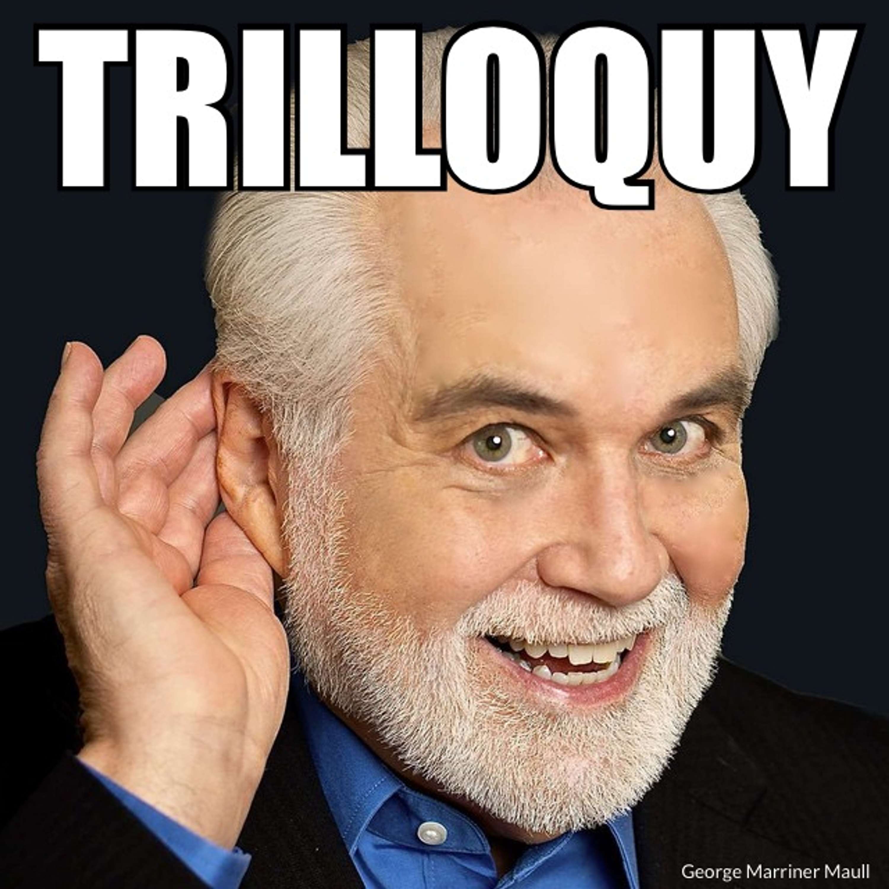 TRILLOQUY