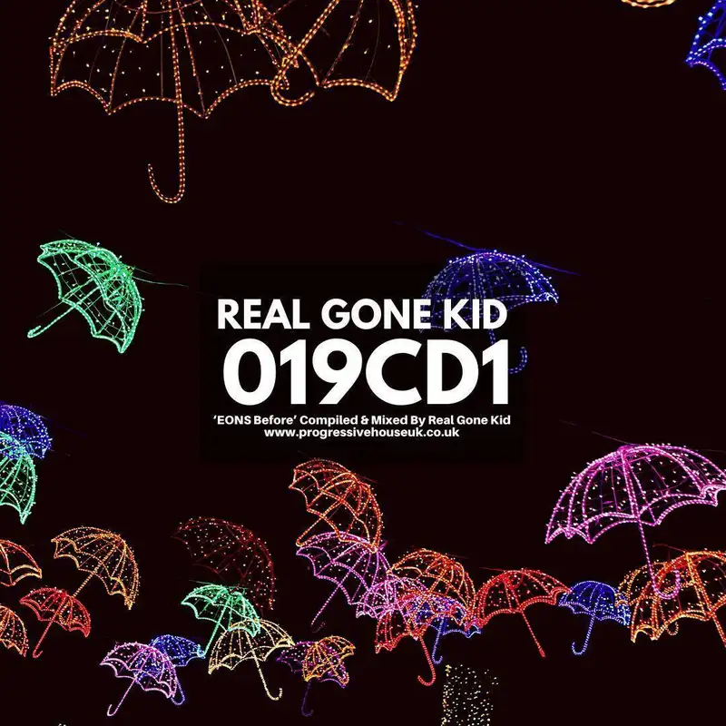 019 CD1 - 'EONS Before' Compiled & Mixed RealGoneKid