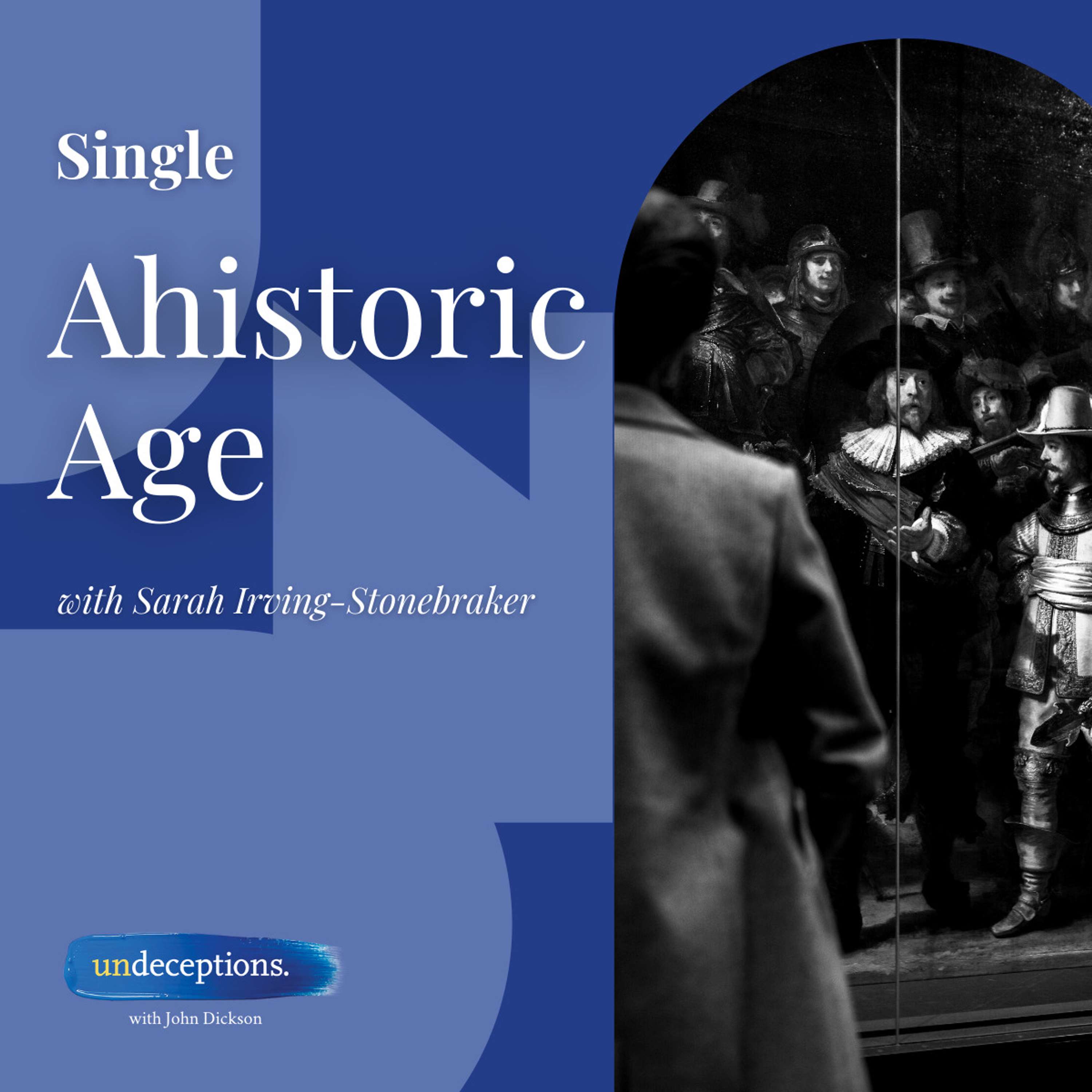 Ahistoric Age