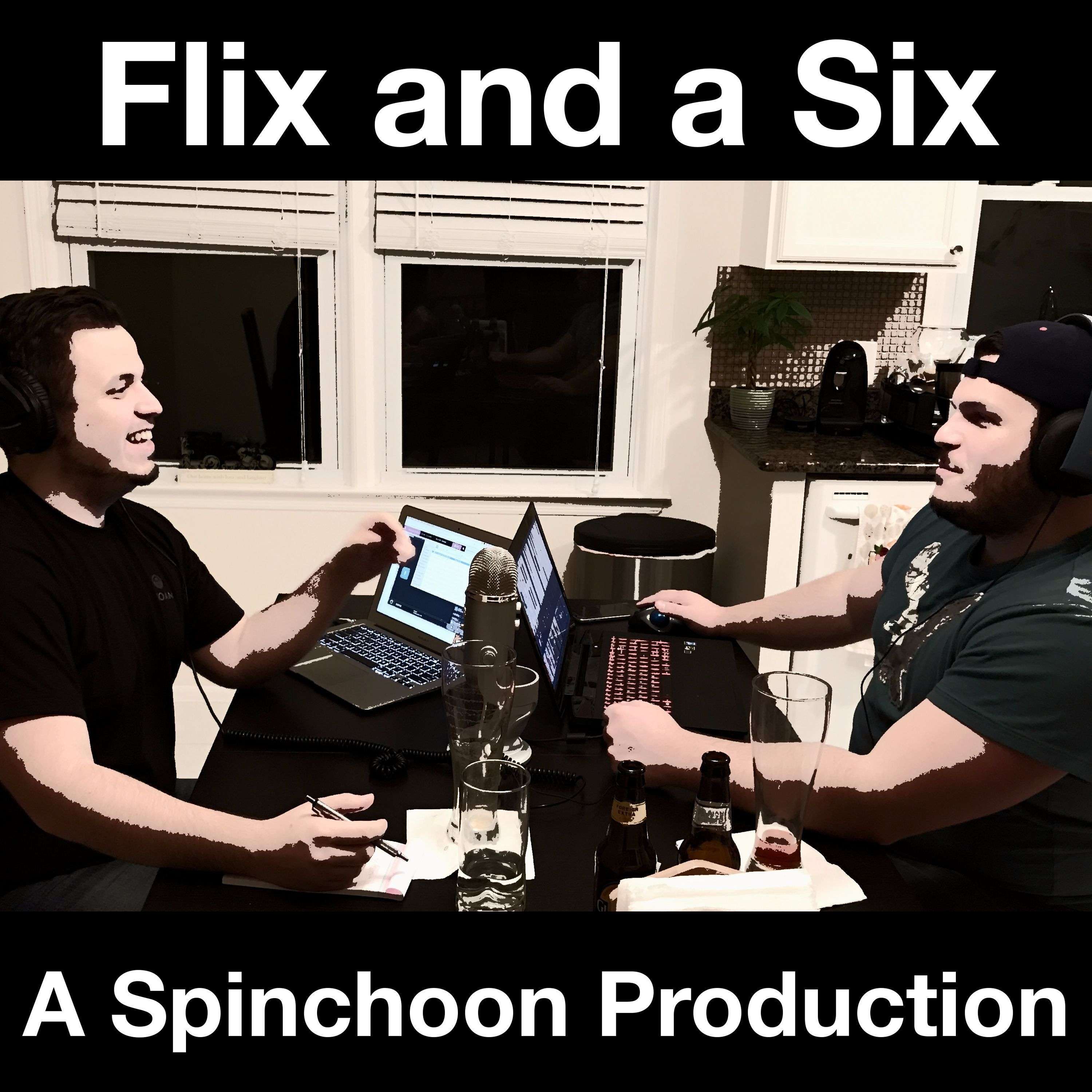 Flix and a Six