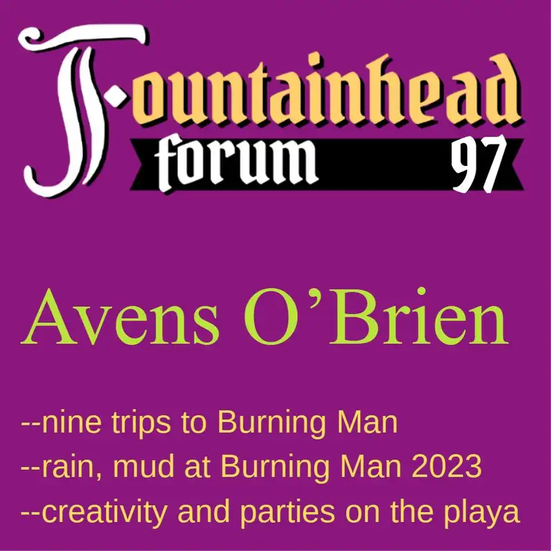 FF-97: Avens O'Brien on Burning Man 2023 and the culture of Burning Man