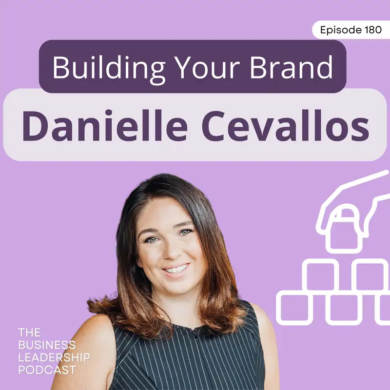 Building Your Brand with Danielle Cevallos