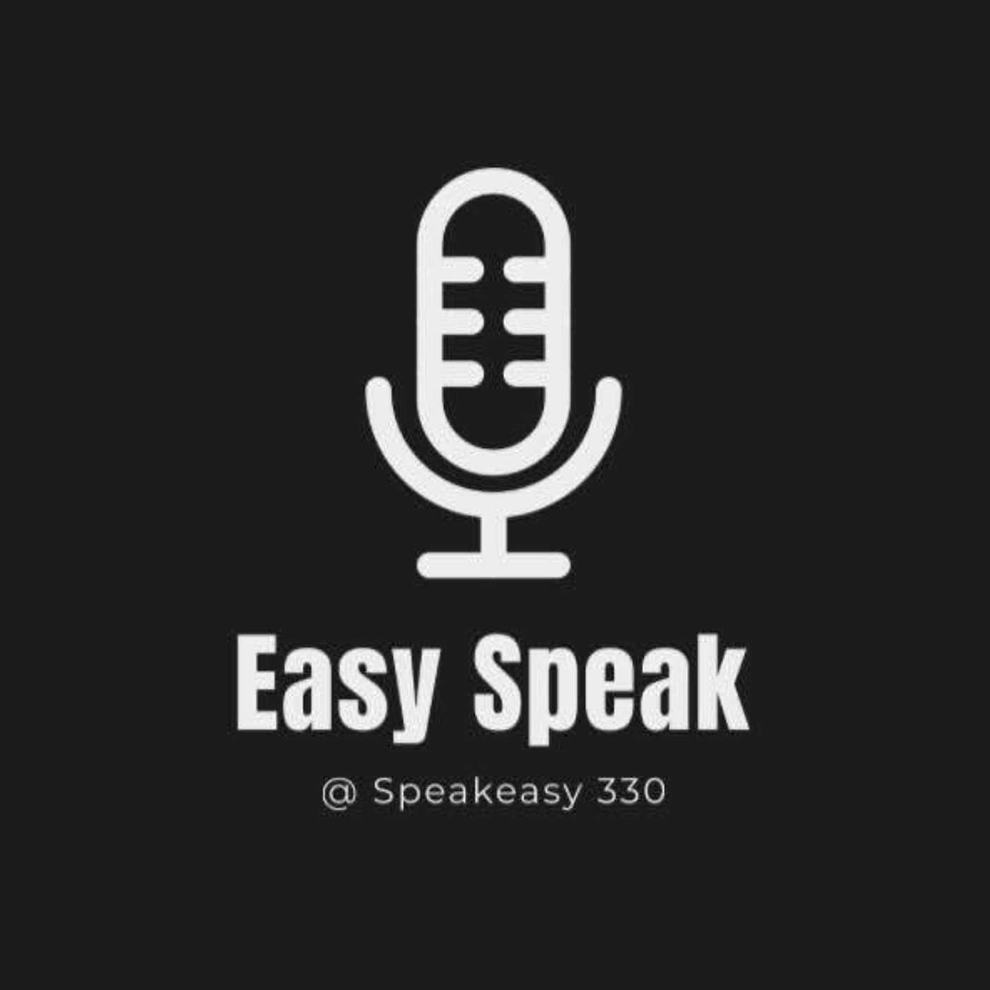 Easy Speak @ Speakeasy 330 | E44 episode artwork