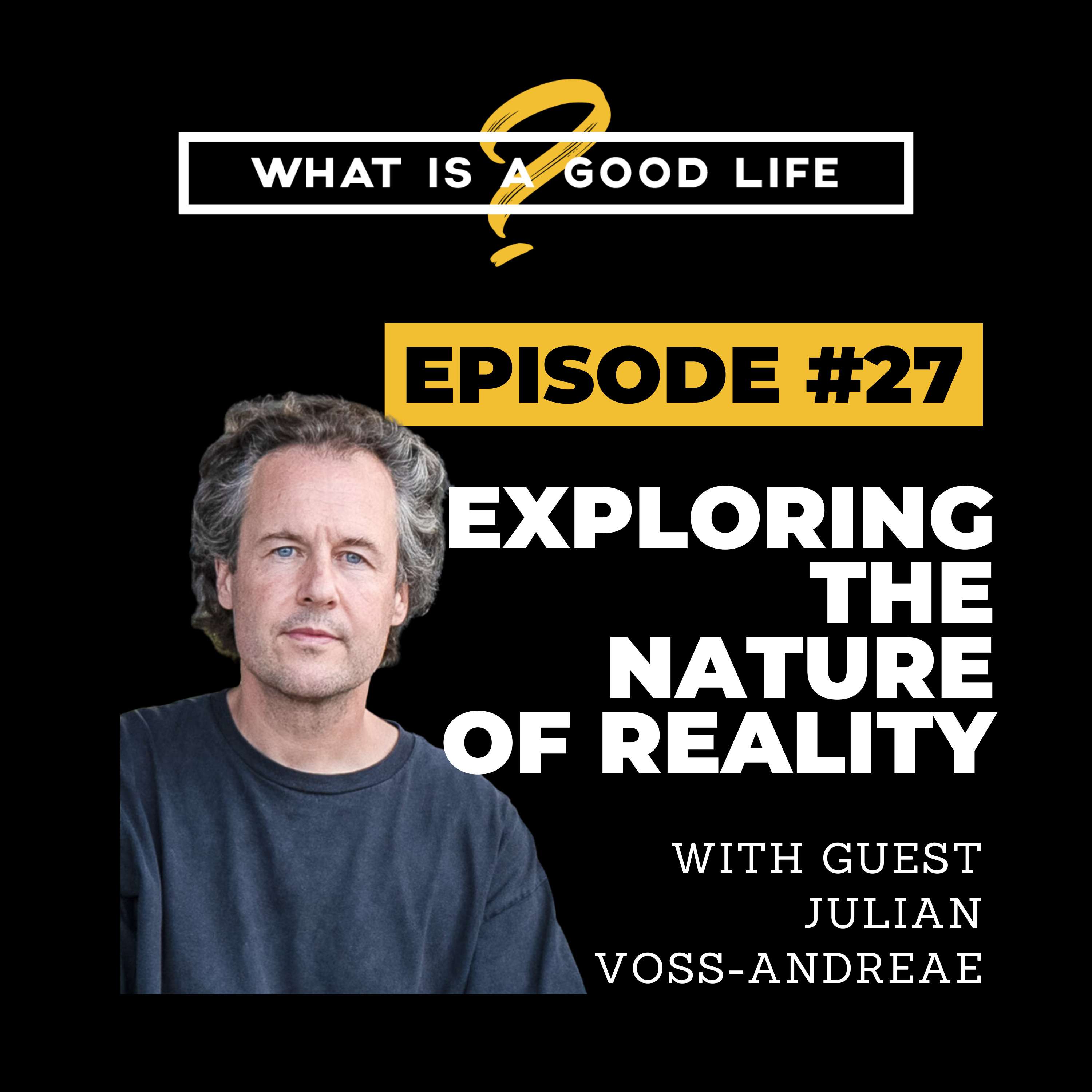 What is a Good Life?