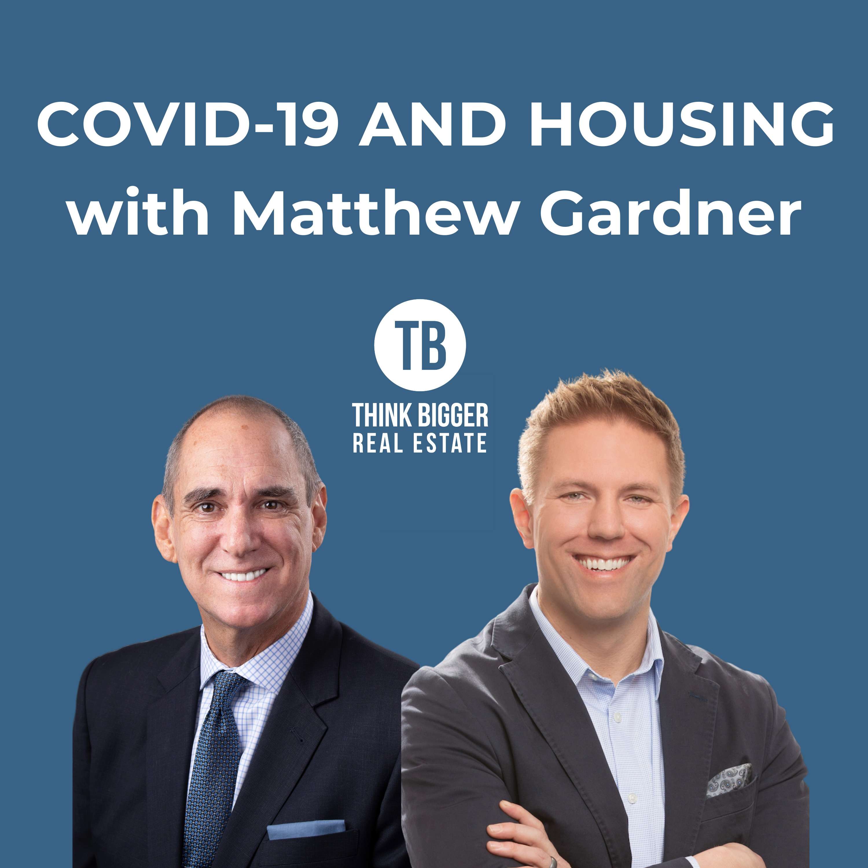 COVID-19 and Housing with Matthew Gardner