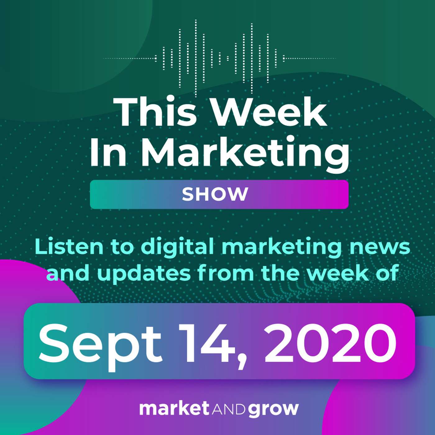 #TWIMshow - This Week in Marketing