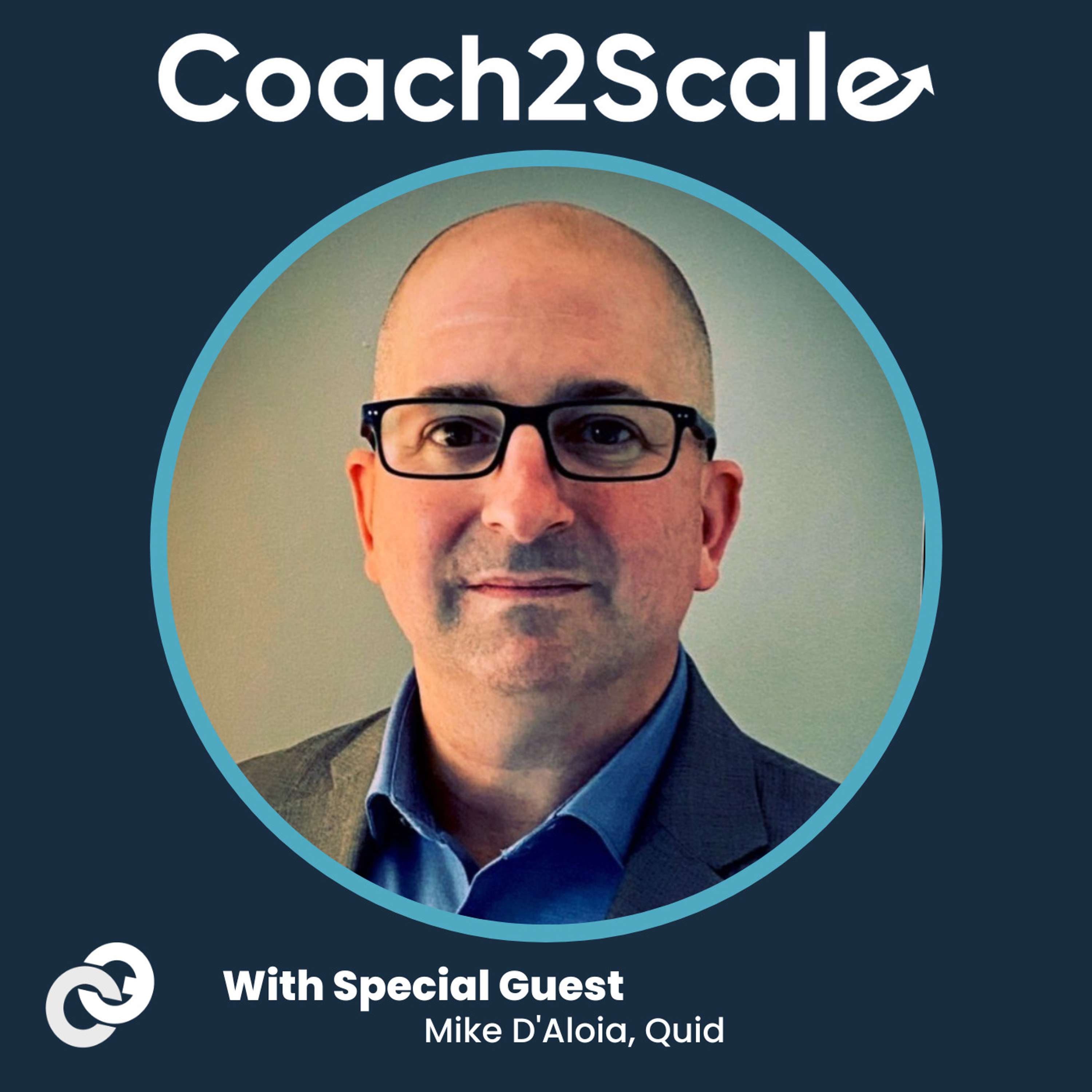 Taking an Adaptive Approach to Sales - Mike D'Aloia - Coach2Scale - Episode # 032