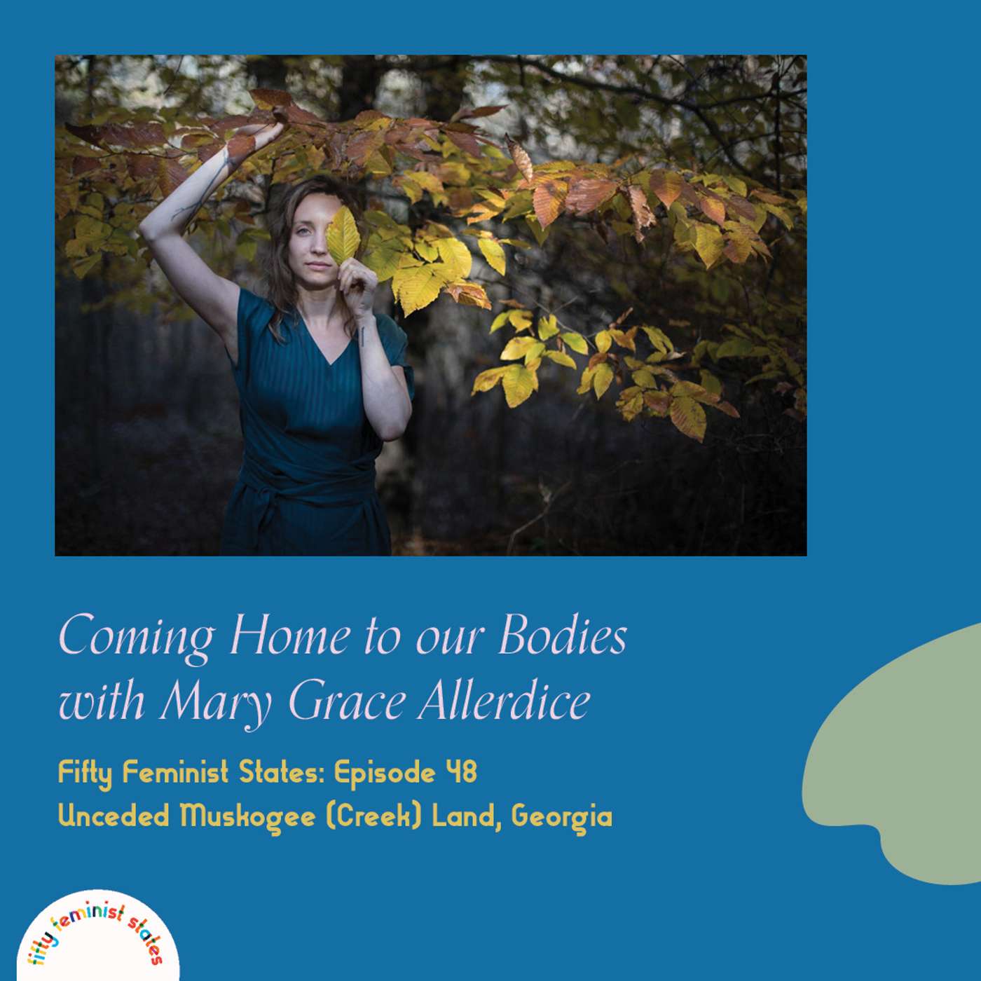 Episode 48 - Coming Home to our Bodies with Mary Grace Allerdice