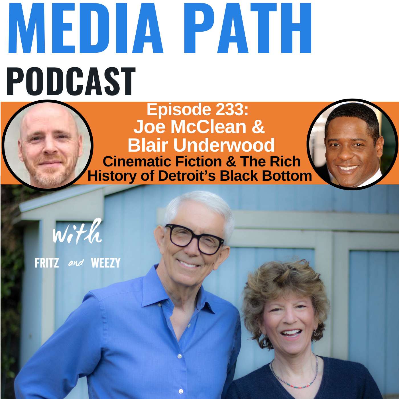 Cinematic Fiction & The Rich History of Detroit's Black Bottom with Blair Underwood & Joe McClean