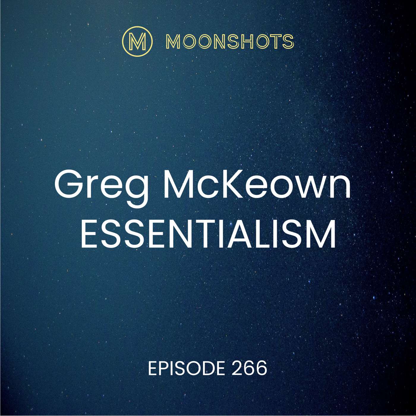 Moonshots Podcast: Superstar mindsets and success habits