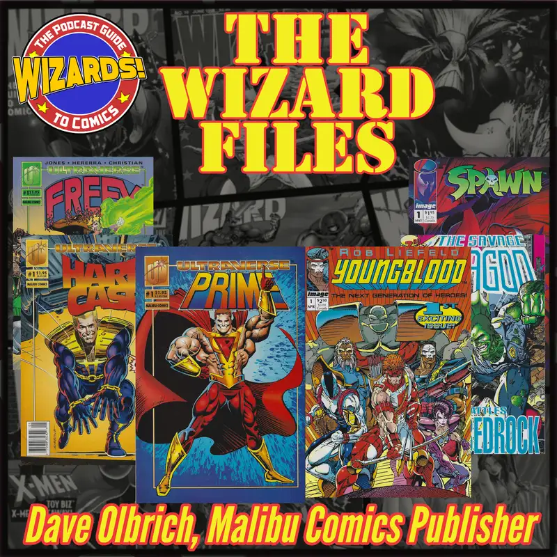 The WIZARD Files | Episode 32: Dave Olbrich