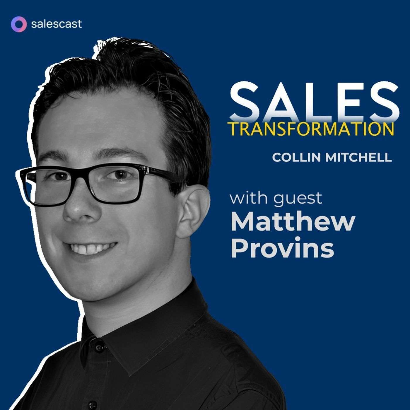 #419 S2 Episode 288 - PROVIN’ THE WORLD WRONG: Matthew Provins’ 2-Year Journey From SDR To CEO