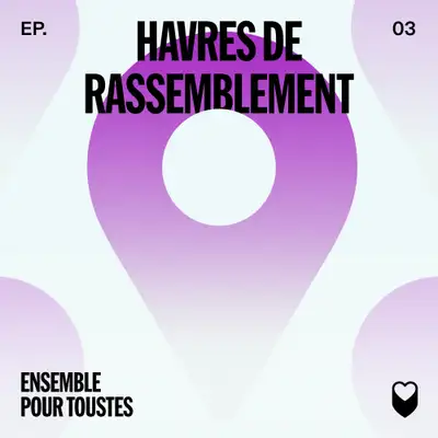 Artwork for ÉPISODE 3: HAVRES DE RASSEMBLEMENT 