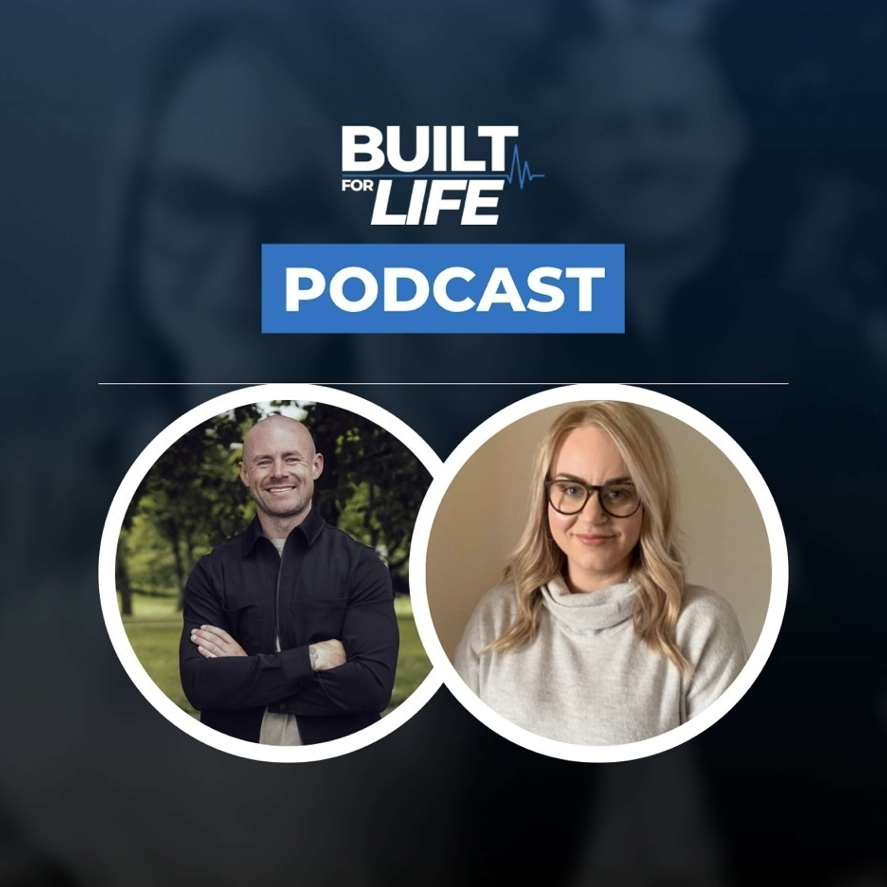 The Built For Life Podcast