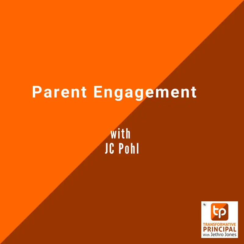Parent Engagement with JC Pohl Transformative Principal 574