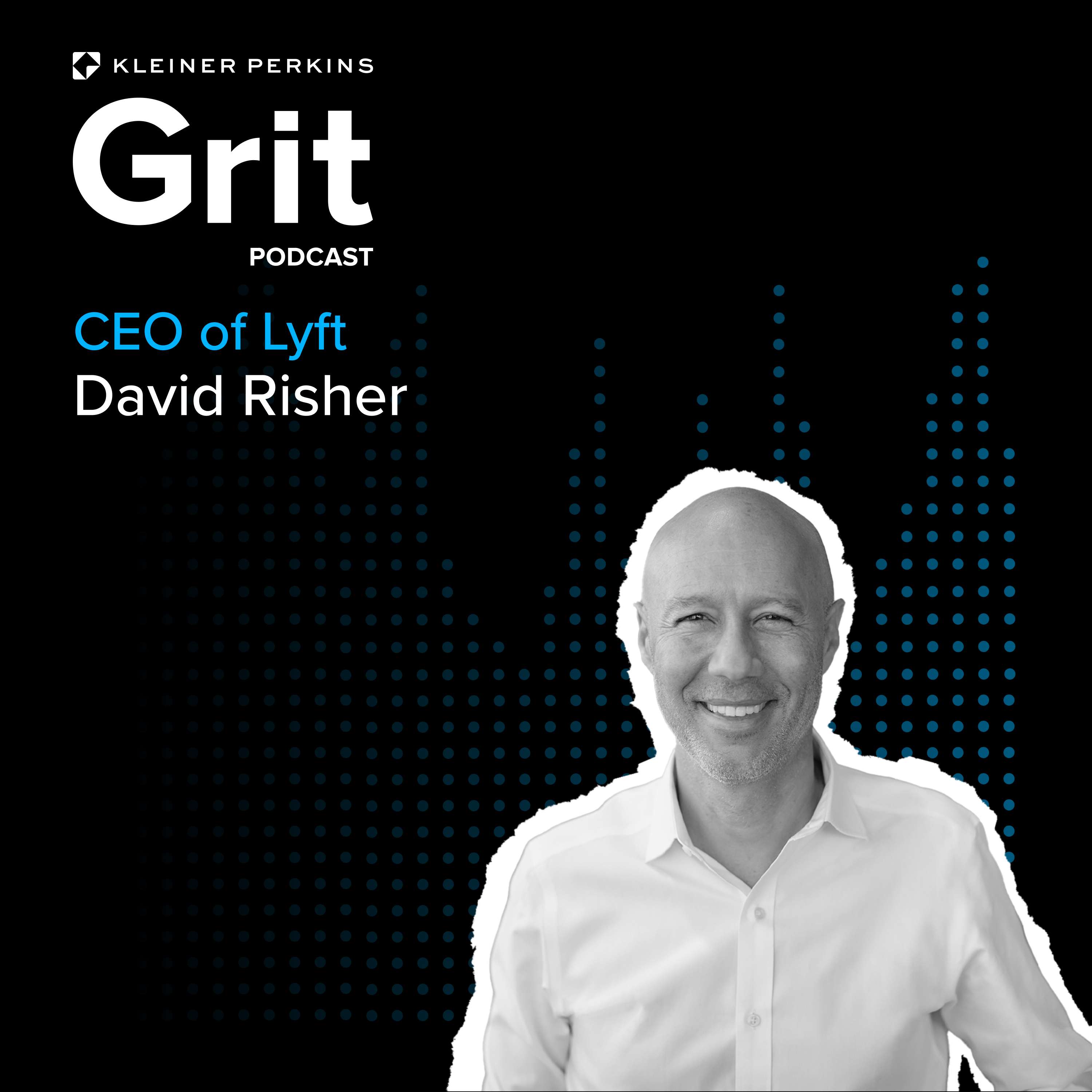 #201 CEO Lyft, David Risher: The Ride