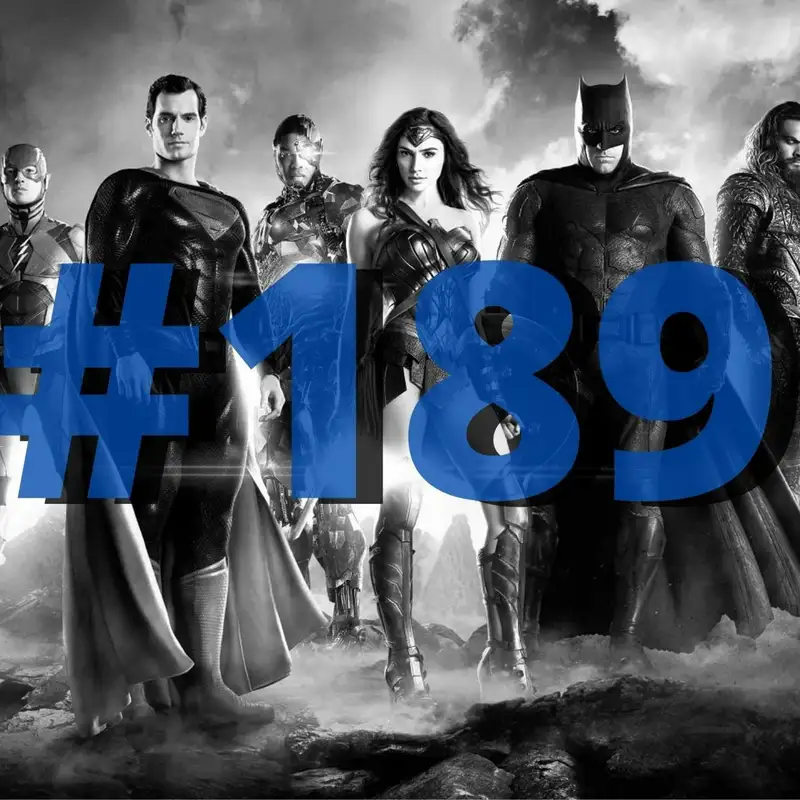 189. adás: Zack Snyder: Az Igazság Ligája