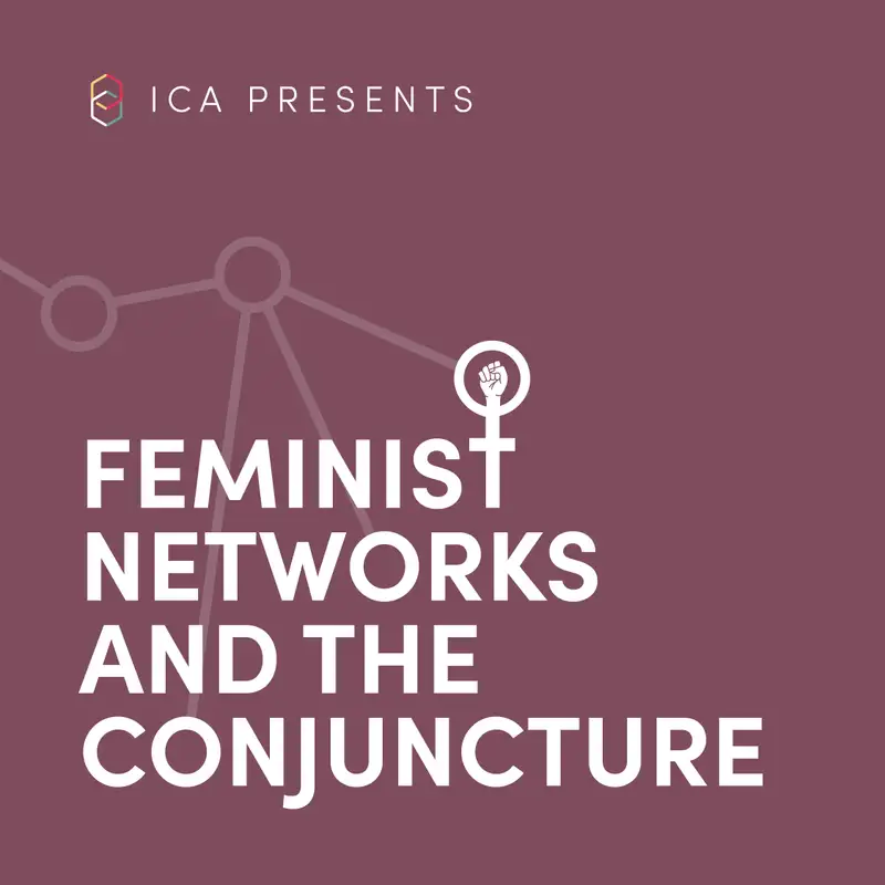 Feminist Networks and the Conjuncture