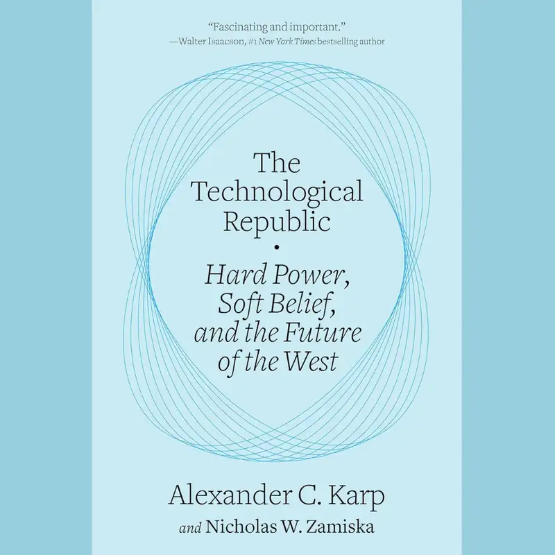 The Technological Republic by Alex Karp