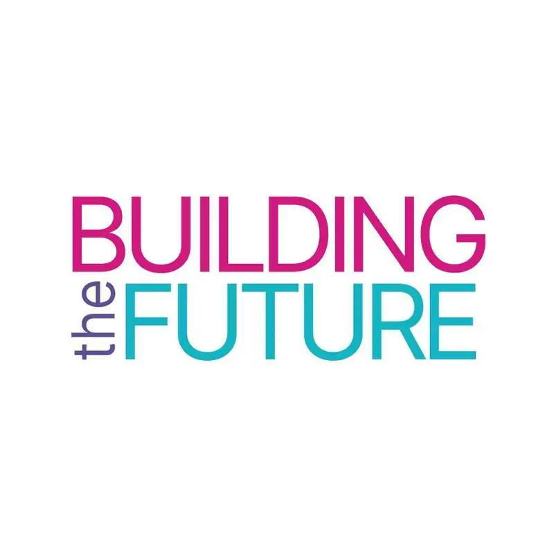 Building The Future Show - Radio / TV / Podcast