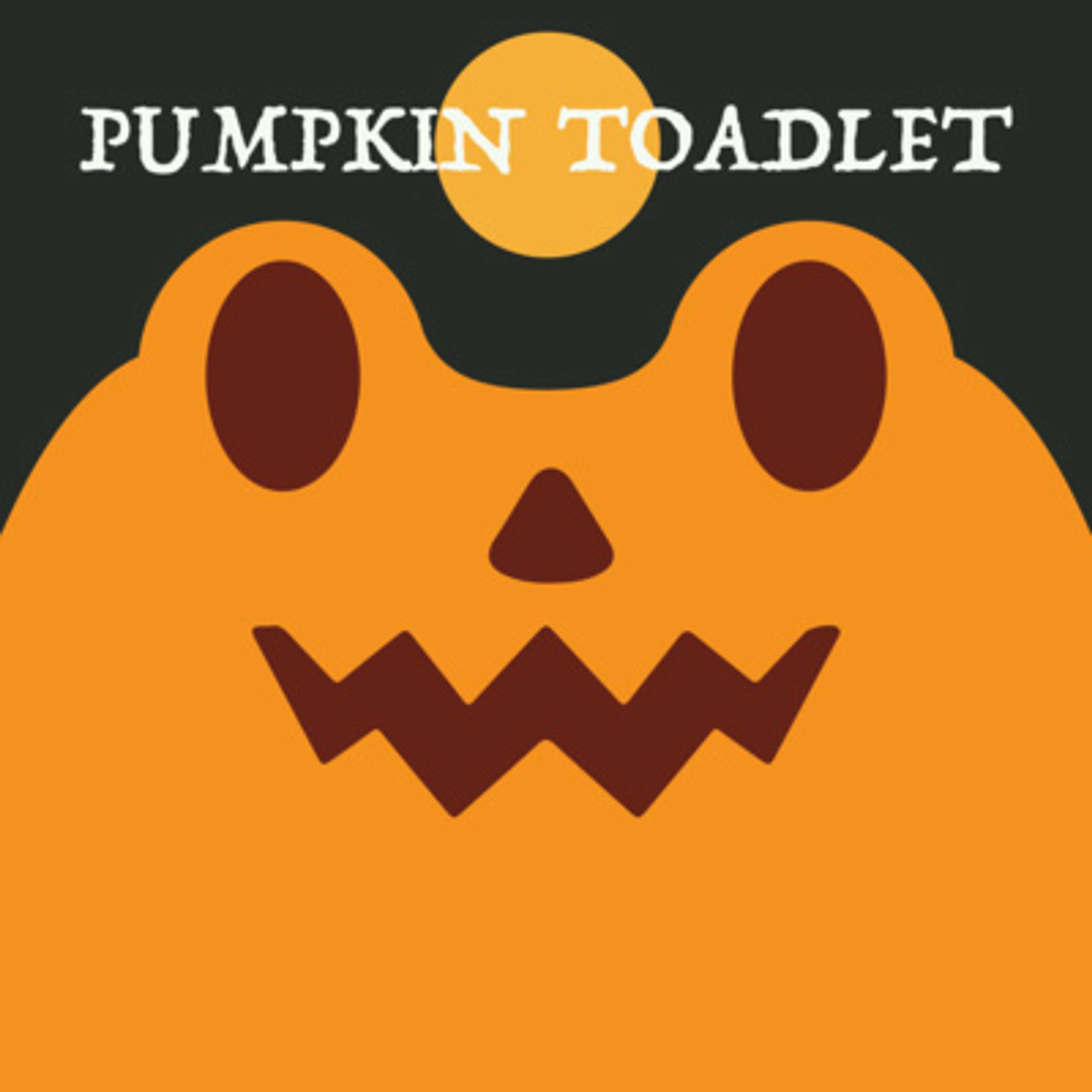 Pumpkin Toadlet | Week of OcTOADber 25th