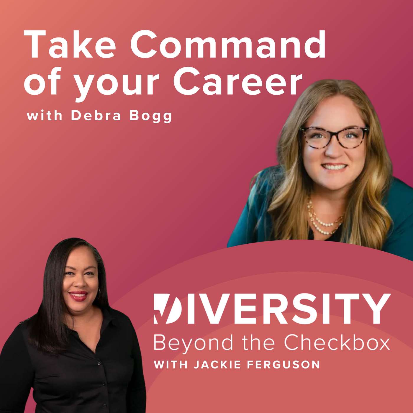 Command Your Career: Executive Advice with Debra Boggs