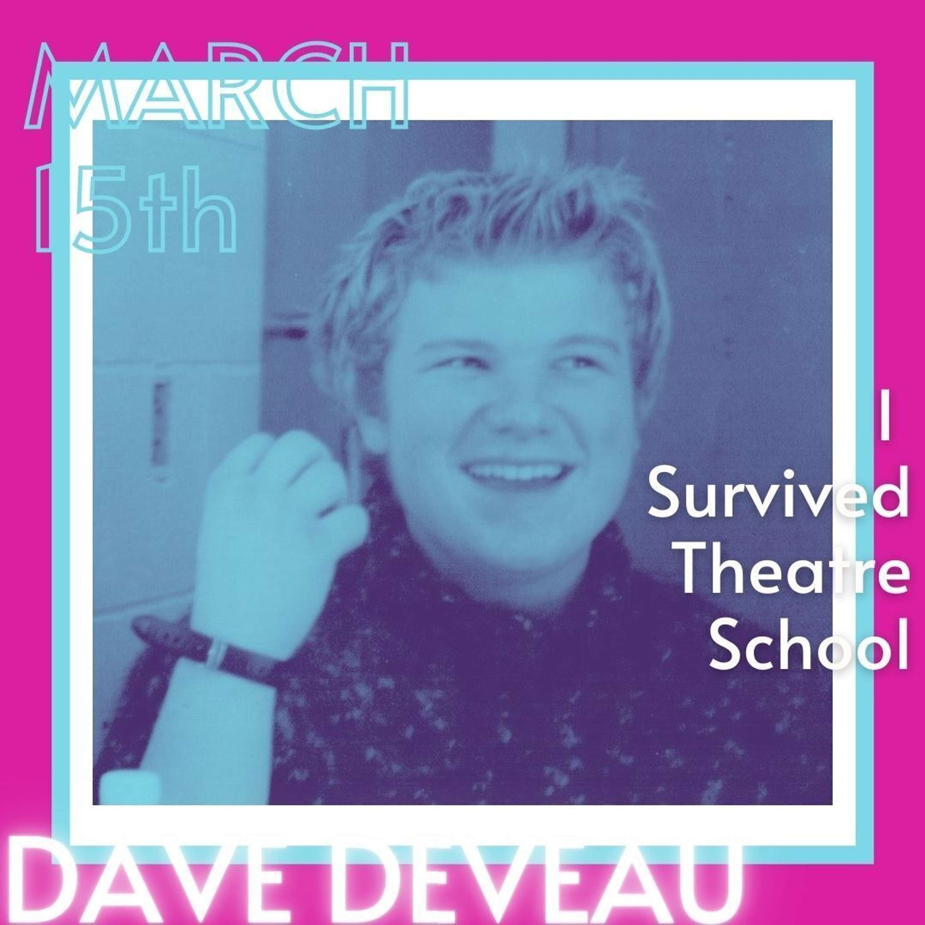 I Survived Theatre School