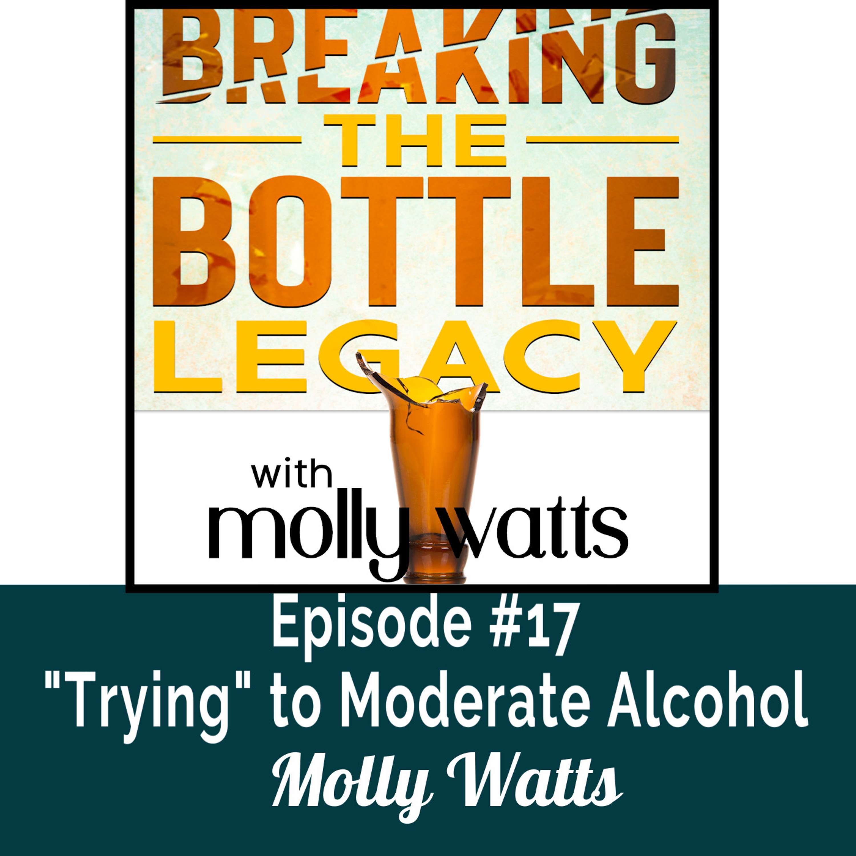 cover of episode Trying to Moderate Alcohol and Hoping to Abstain