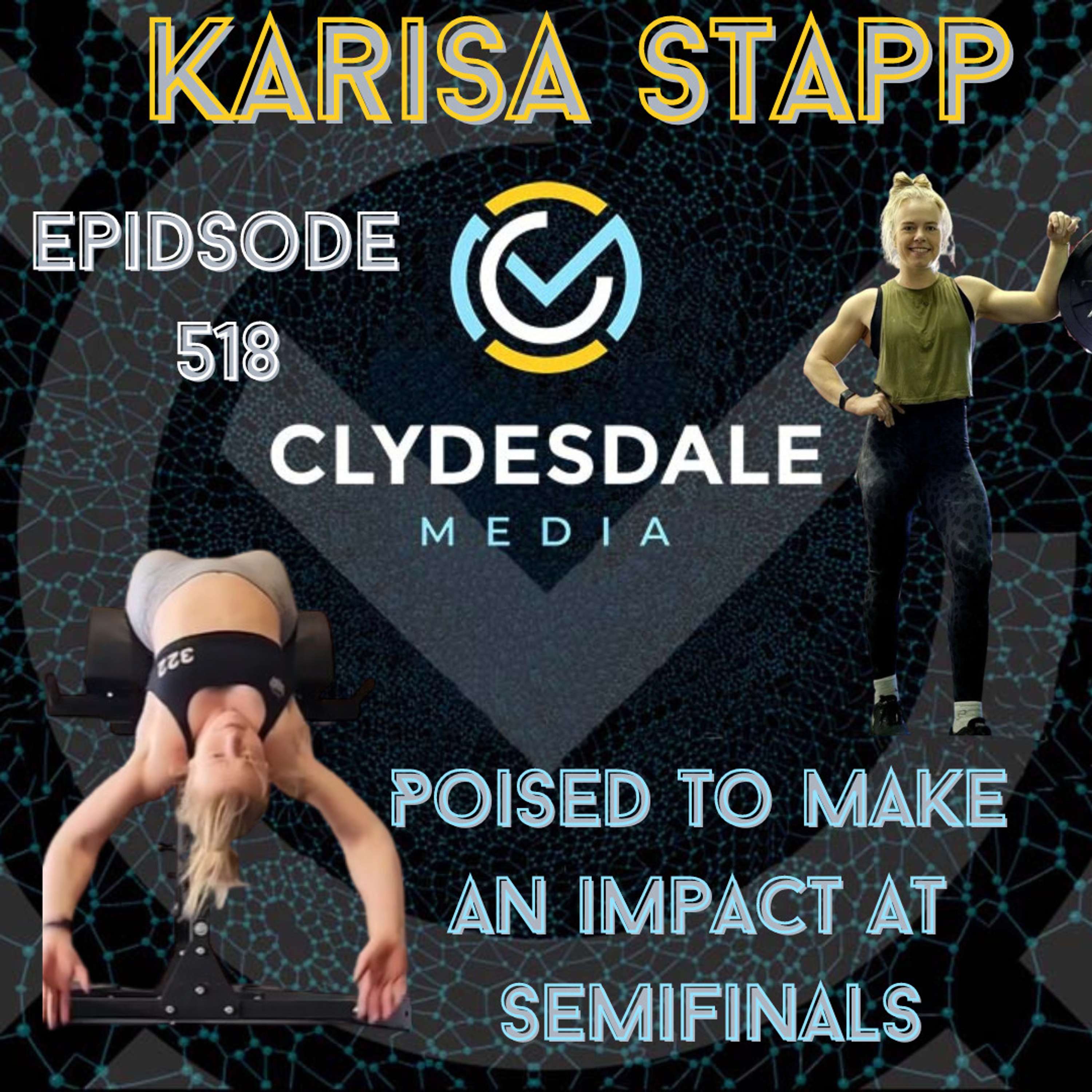 Karisa Stapp - The Clydesdale Media Semifinalist Series | Poised To Make An Impact At Semifinals