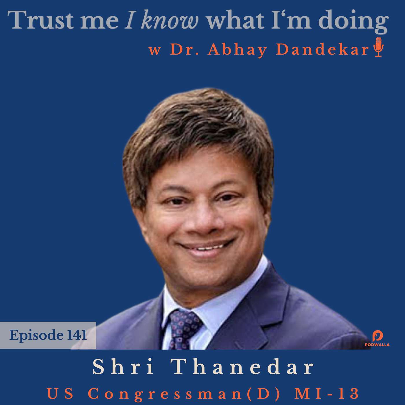 Congressman Shri Thanedar...on serving Michigan's 13th district and his journey to get there