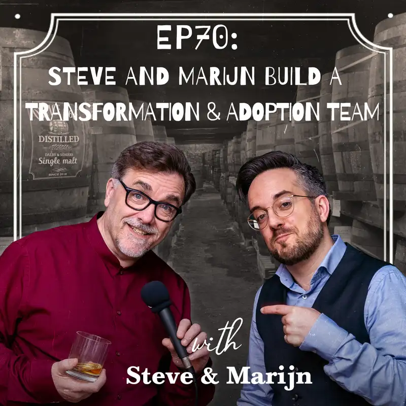 EP70: Steve and Marijn build a Transformation Team