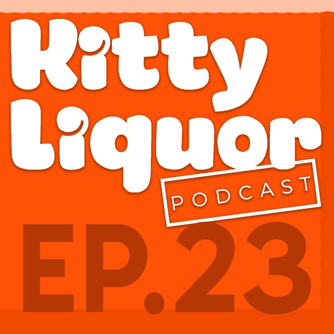 GUESS WHAT? w/ Kat Wonders | Kitty Liquor Ep.23