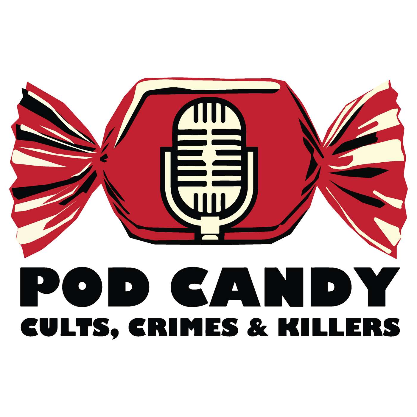 Pod Candy - Cults, Crimes & Killers