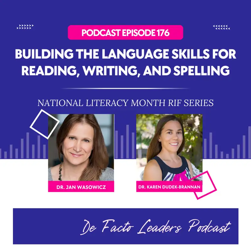 Building the language skills for reading, writing, and spelling (with Dr. Jan Wasowicz)