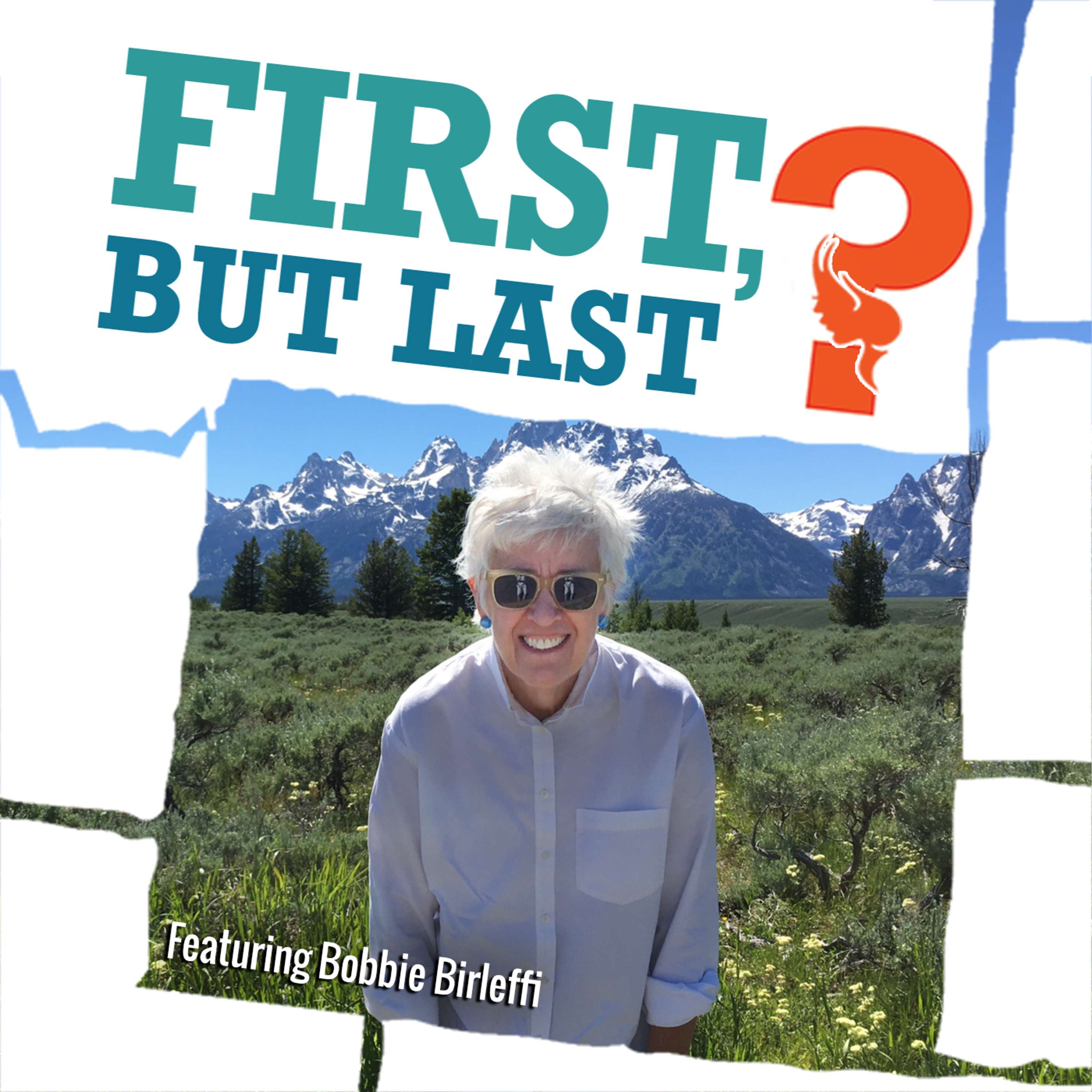 First, But Last?