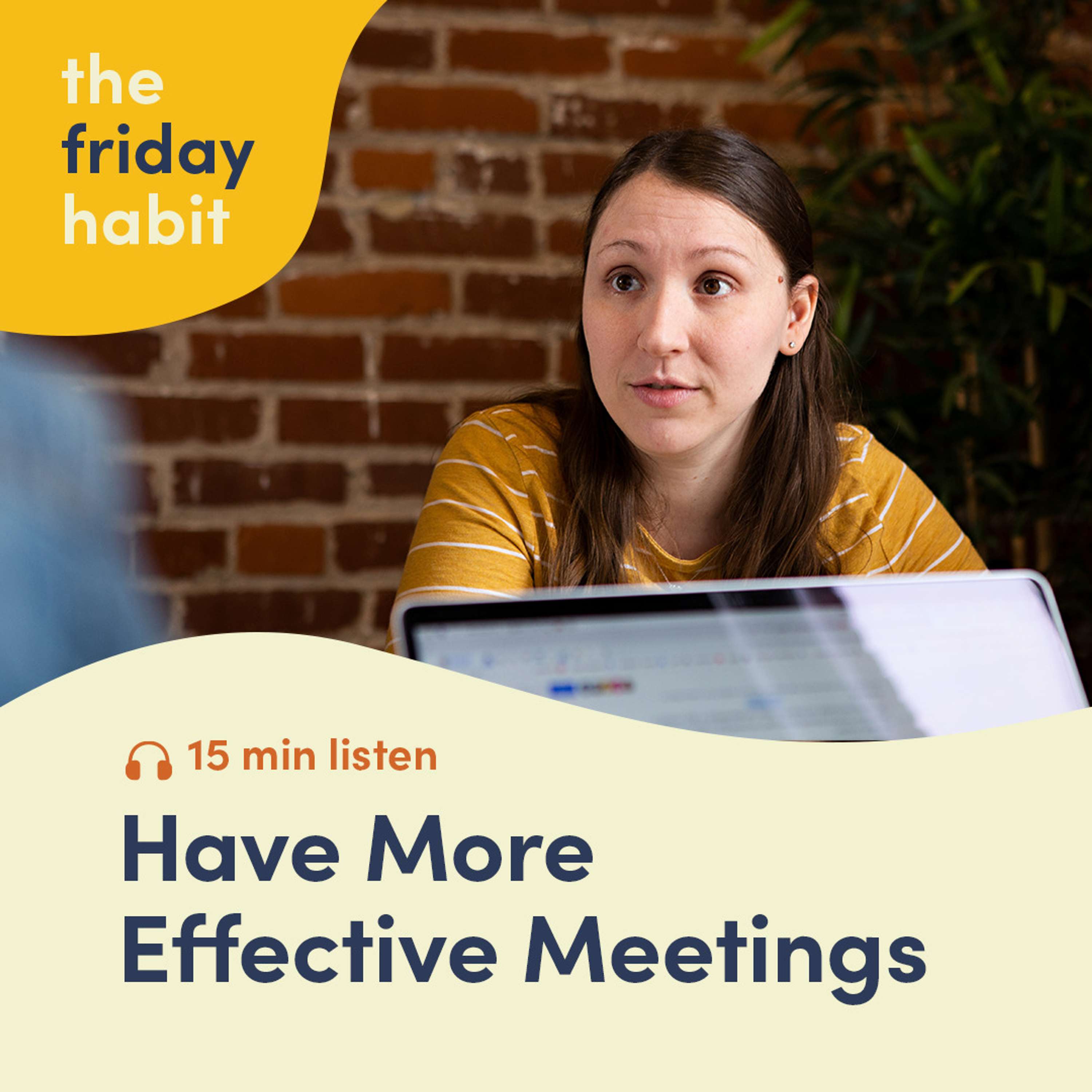 The Friday Habit