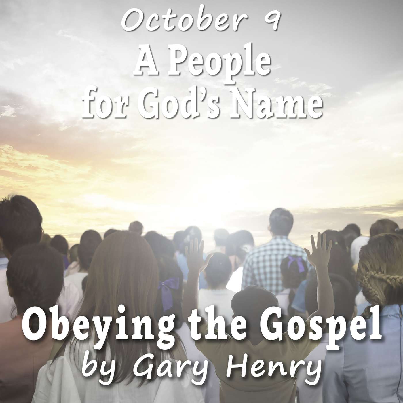 A People for God’s Name (October 9)